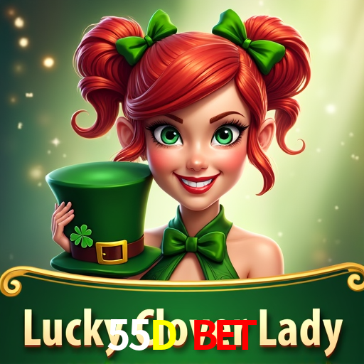 55D Bet
