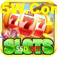 55D Bet